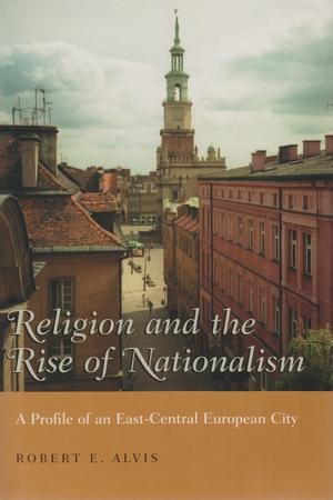 Religion and the Rise of Nationalism – Syracuse University Press